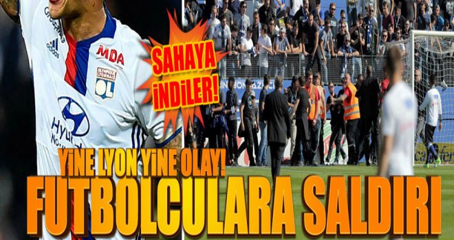 Olympique Lyon maçı yarıda kaldı