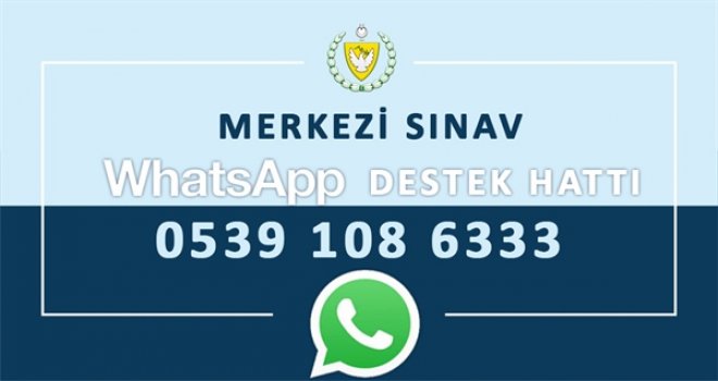 ‘0539 108 63 33’ Numaralı merkezi sınav Whatsapp destek hattı devrede