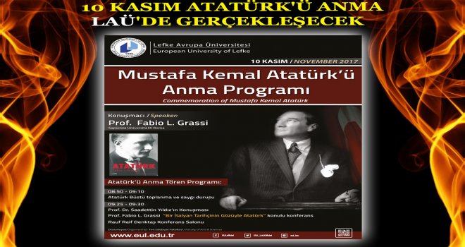 10 KASIM ATATÜRK'Ü ANMA LAÜ'DE GERÇEKLEŞECEK