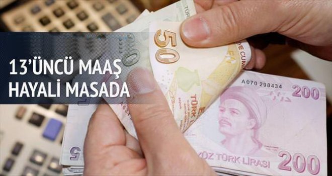 13.Maaşlar'dan ümit yok