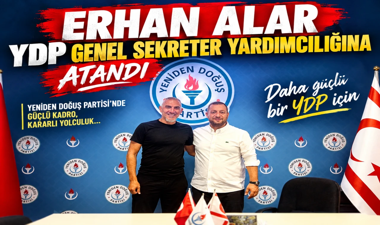 YDP’de Erhan Alar, Genel Sekreter Yardımcılığı görevine getirildi