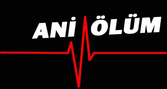 46 yaşında hayatını kaybetti