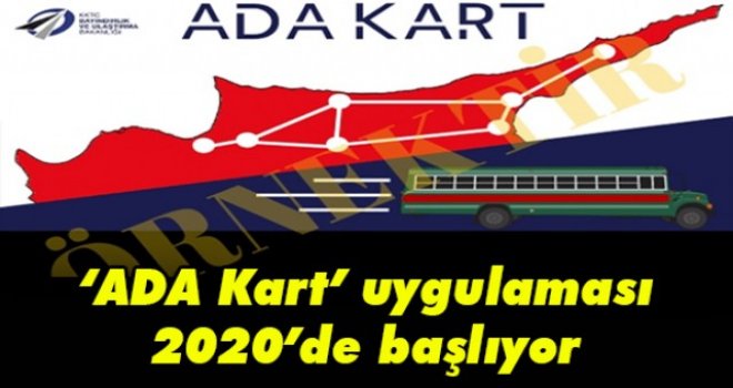 ‘ADA Kart’ uygulaması 2020’de başlıyor