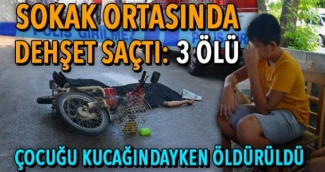 Adana'da silahlı saldırı: 3 ölü