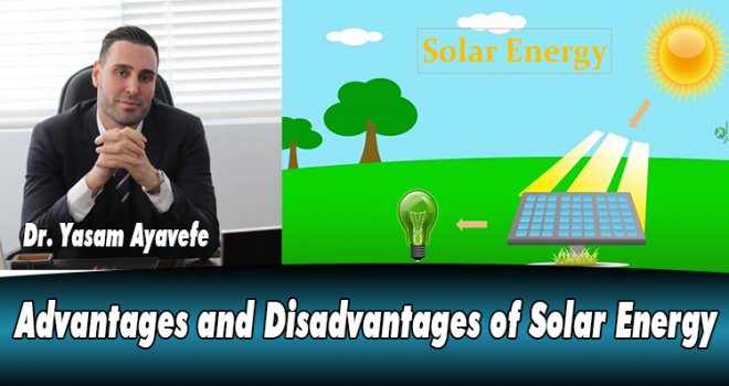 Advantages and Disadvantages of Solar Energy