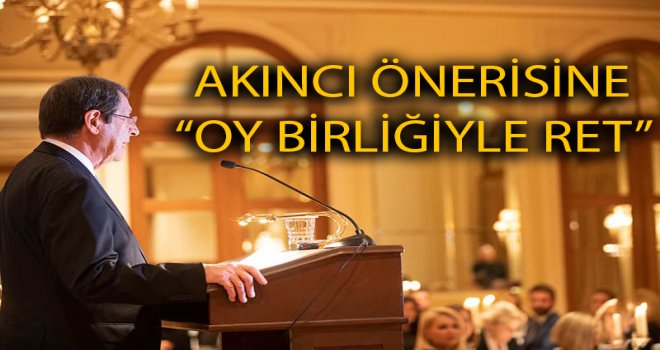 AKINCI ÖNERİSİNE “OY BİRLİĞİYLE RET”