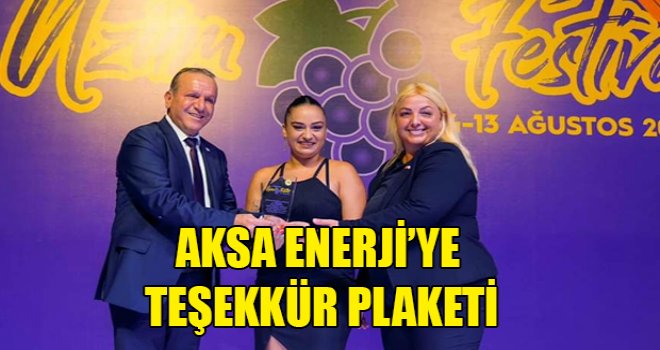 Aksa Enerji’ye teşekkür plaketi