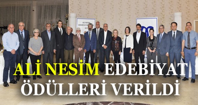 ALİ NESİM EDEBİYAT ÖDÜLLERİ VERİLDİ