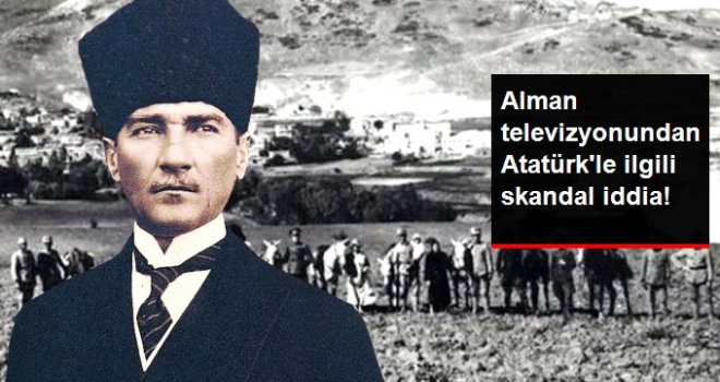 Alman devlet televizyonundan küstah iddia: Mustafa Kemal Atatürk, Adolf Hitler ile işbirliği yaptı