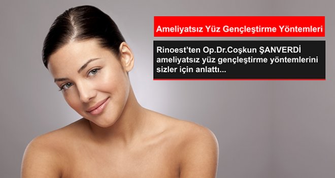 Ameliyatsız Yüz Gençleştirme Yöntemleri