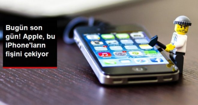 Apple bu iPhone'ların fişini çekiyor!