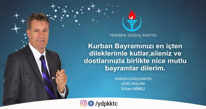 ARIKLI: BAYRAM TÜM İNSANLIĞA BARIŞ ,HUZUR VE MUTLULU  GETİRSİN