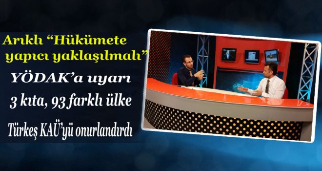 Arıklı “Hükümete yapıcı yaklaşılmalı”