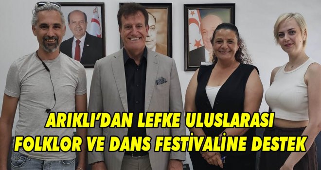 ARIKLI’DAN LEFKE ULUSLARASI FOLKLOR VE DANS FESTİVALİNE DESTEK