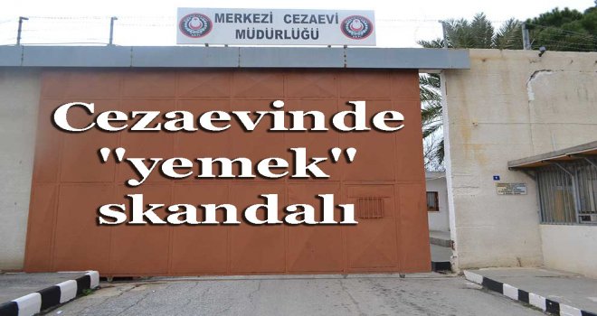 “Aşçıların biri kantine alındı, diğer çamaşırhaneye…”