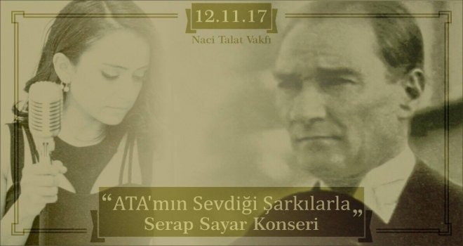 ATA’MIN SEVDİĞİ ŞARKILARLA SERAP SAYAR KONSERİ