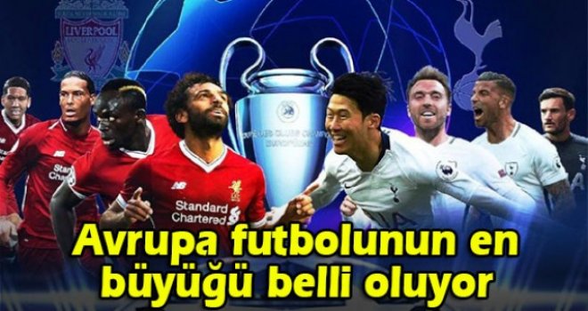 Avrupa futbolunun en büyüğü belli oluyor