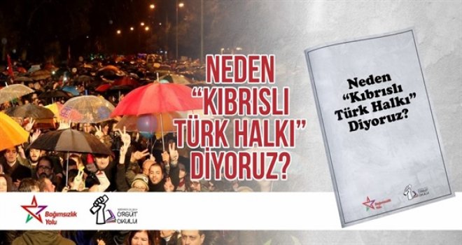 BAĞIMSIZLIK YOLU “NEDEN KIBRISLI TÜRK HALKI DİYORUZ?” BROŞÜRÜNÜ YAYIMLADI
