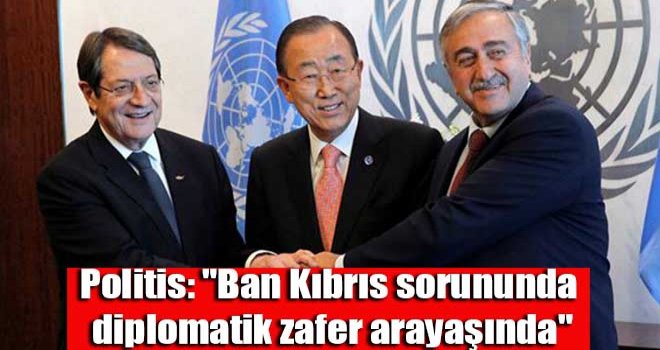 Ban Kıbrıs sorununda diplomatik zafer arayaşında