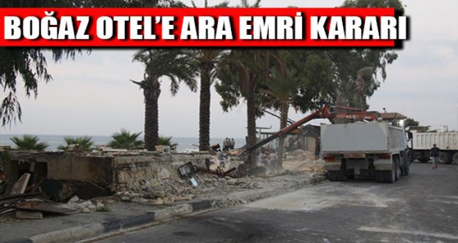 Boğaz Otel e ara emri kararı alındı