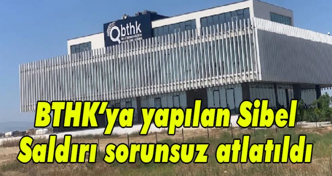 BTHK’ya siber saldırı: Veri kaybı veya sistemsel aksaklık yaşanmadan engellendi!