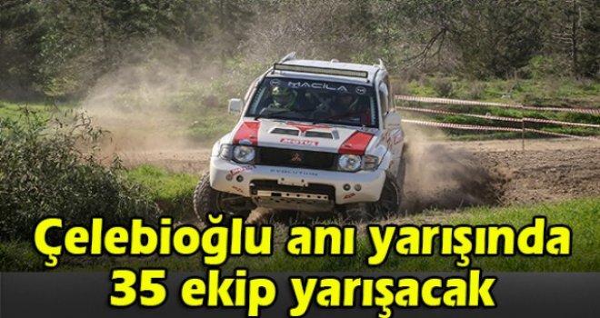 Çelebioğlu anı yarışında 35 ekip yarışacak