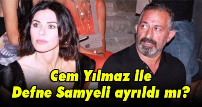 Cem Yılmaz ile Defne Samyeli ayrıldı mı?