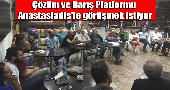 Çözüm ve Barış Platformu Anastasiadis'le görüşmek istiyor