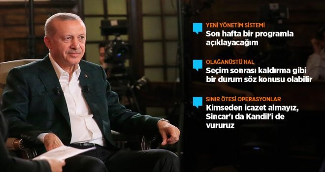 Cumhurbaşkanı Erdoğan: Son hafta yeni yönetim sistemini açıklayacağım.