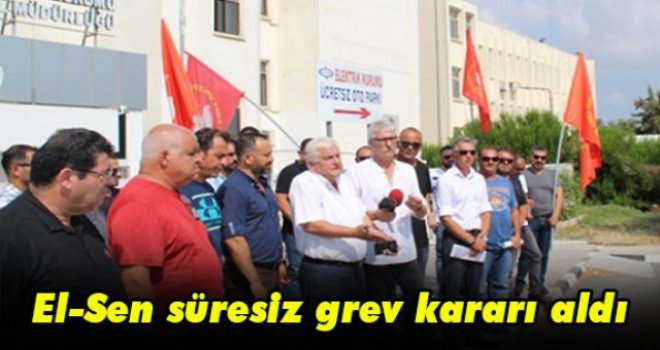 El-Sen süresiz grev kararı aldı