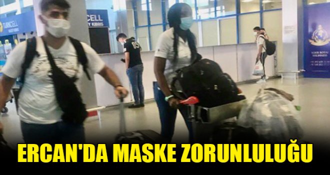 Ercan'da maske zorunluluğu