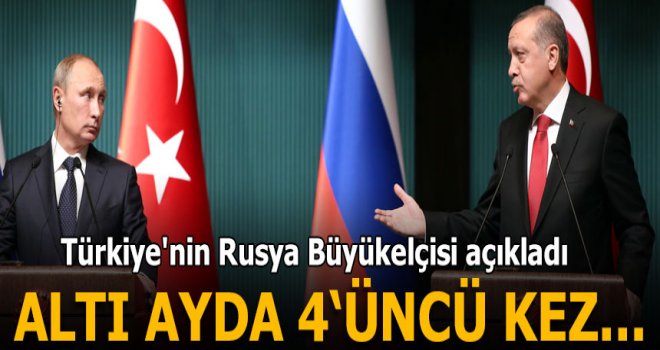 Erdoğan, Putin ile son altı ay içerisinde dördüncü kez görüşecek