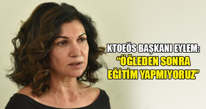 Eylem: Tüm okullarda öğleden sonra eğitim yapılmayacak