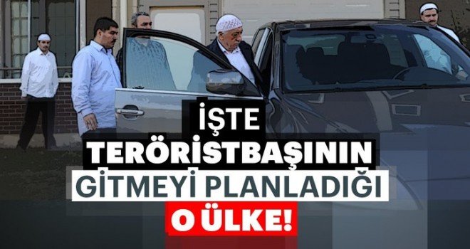 FETÖ, hangi ülkeye gitmek istiyor..?