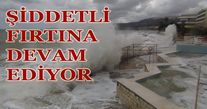 FIRTINA NE ZAMAN DİNECEK