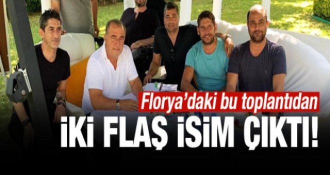 Florya'daki toplantıdan iki flaş isim çıktı!