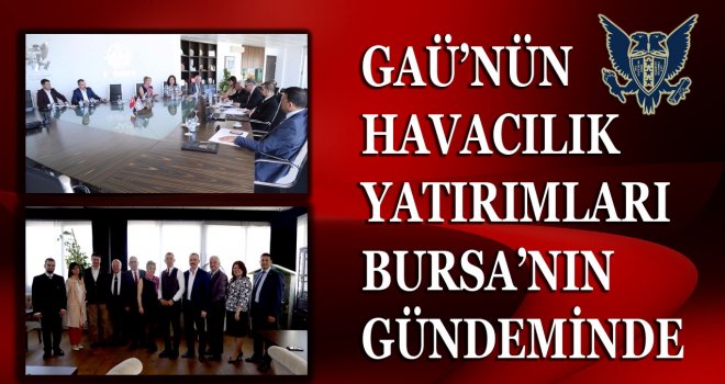 GAÜ İLE BURSA 22. YÜZYIL OKULLARI ARASINDA TARİHİ PROJE