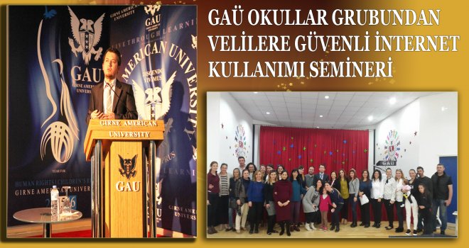 GAÜ OKULLAR GRUBU FARKINDALIK SEMİNERLERİNE DEVAM EDİYOR 