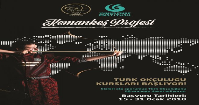 “GELENEKSEL TÜRK OKÇULUĞU” KURSU DÜZENLENİYOR.