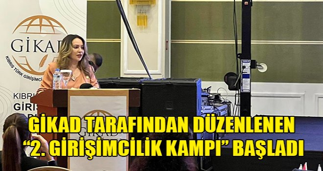 GİKAD’ın düzenlediği “2. Girişimcilik Kampı’na” 24 kız öğrenci katılıyor