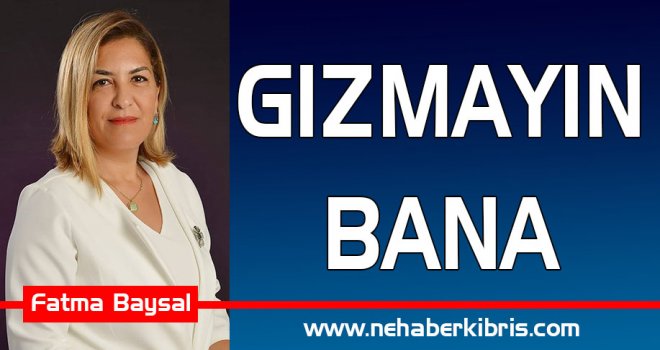 GIZMAYIN BANA