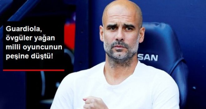 Guardiola, Türk futbolcuyu takibe aldı