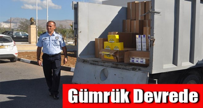 Gümrük devrede