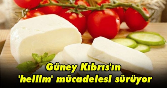 Güney Kıbrıs'ın 'hellim' mücadelesi sürüyor