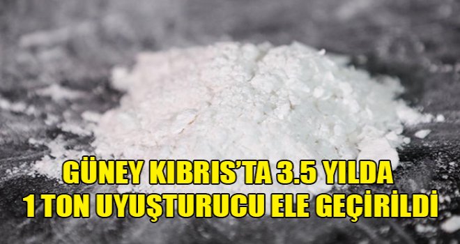 Güney Kıbrıs’ta 3.5 yılda 1 ton uyuşturucu ele geçirildi