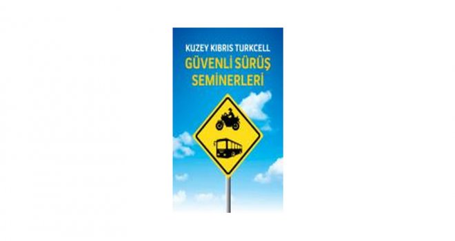 “Güvenli Sürüş Seminerleri” düzenleniyor