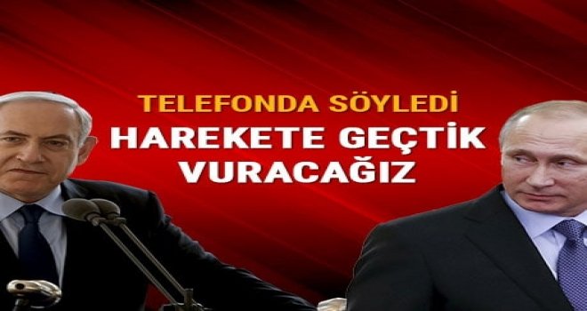 Harekete geçtik, vuracağız