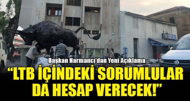 Harmancı: Heykeli dikmek için kopartılan iki ağacın hesabı verilecek