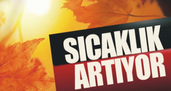 Hava Sıcaklığı 30 Dereceye Kadar Çıkacak