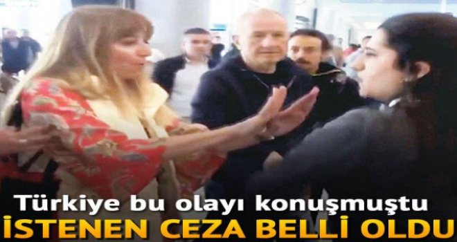 Havalimanı çalışanına hakaret davasında istenen ceza